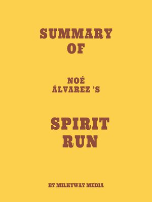 cover image of Summary of Noé Álvarez 's Spirit Run